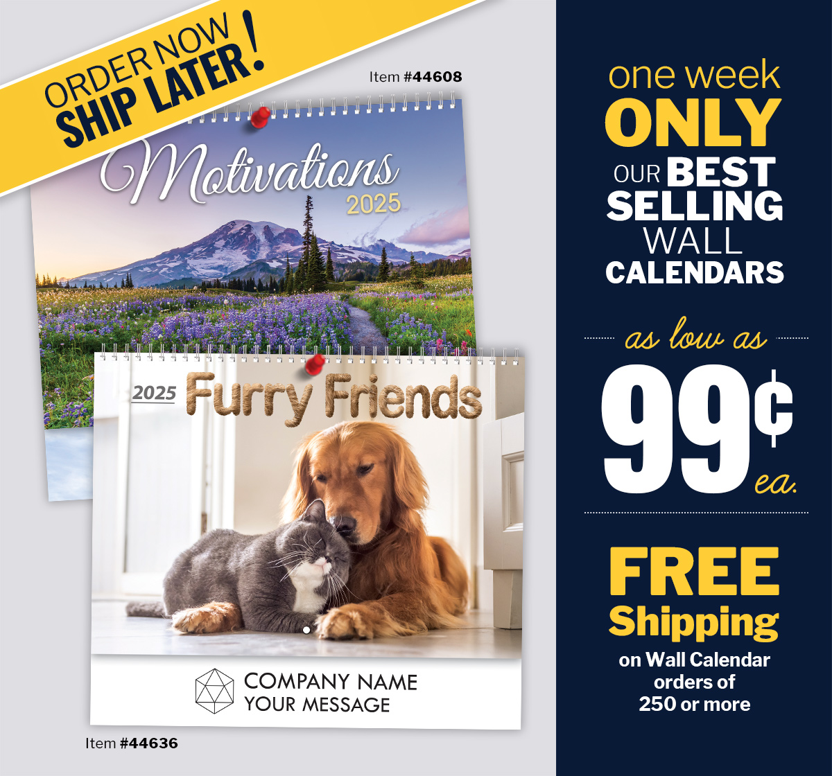 2025 Wall Calendars as Low as $.99 each! 